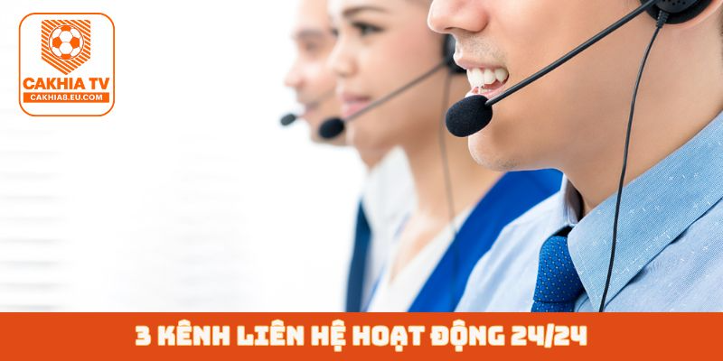 3 kênh liên hệ hoạt động 24/24
