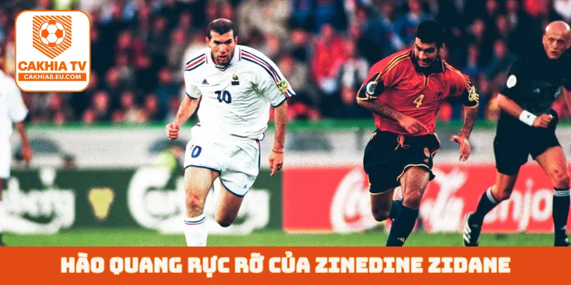Hào quang rực rỡ của Zinedine Zidane