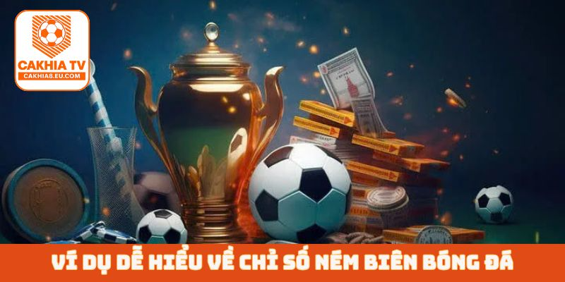 Ví dụ dễ hiểu về chỉ số ném biên bóng đá